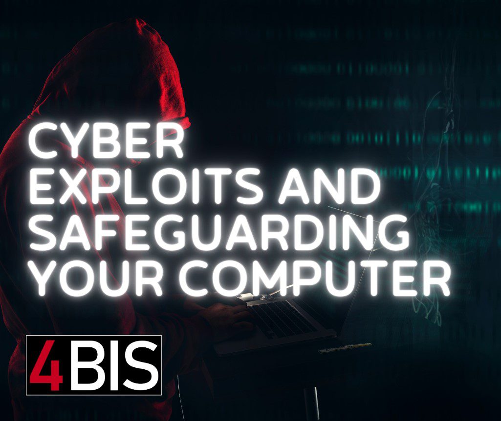 Image of a hacker with a red hoodie. On the bottom left is the 4BIS logo. The headline is Cyber Exploits and Safeguarding your computer.